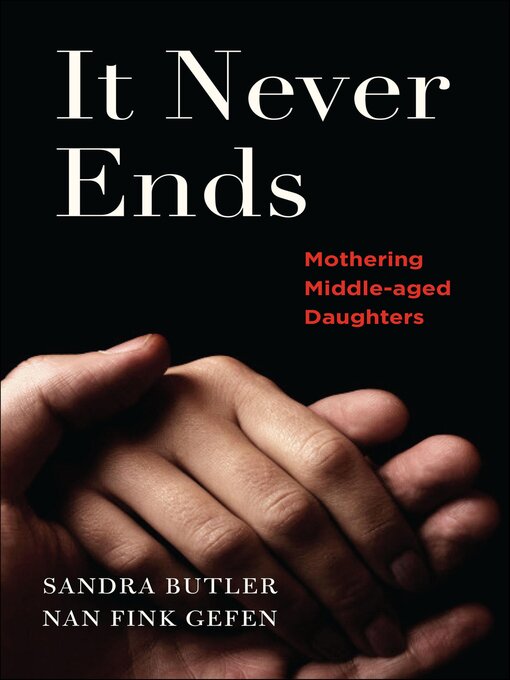 Title details for It Never Ends by Sandra Butler - Available